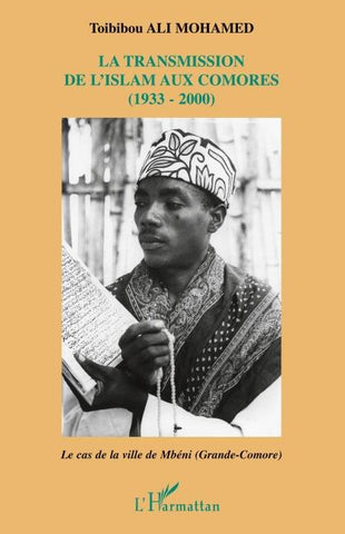 La transmission de l'islam aux Comores (1933-2000)