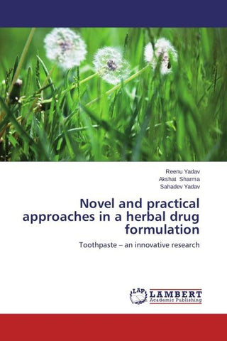 Novel and practical approaches in a herbal drug formulation