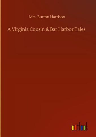 A Virginia Cousin & Bar Harbor Tales