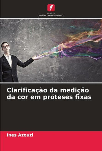 Clarificação da medição da cor em próteses fixas