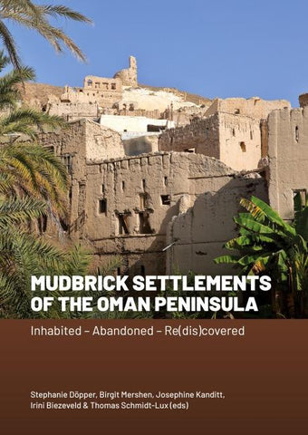 Mudbrick Settlements of the Oman Peninsula