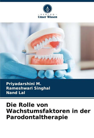 Die Rolle von Wachstumsfaktoren in der Parodontaltherapie