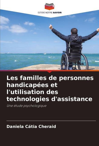 Les familles de personnes handicapées et l'utilisation des technologies d'assistance