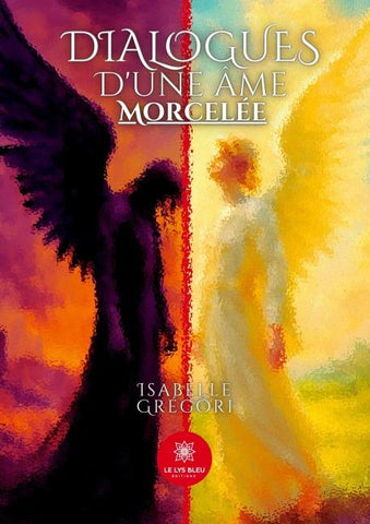Dialogues d'une âme morcelée
