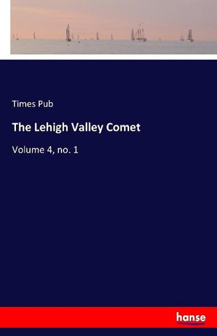The Lehigh Valley Comet