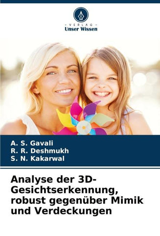 Analyse der 3D-Gesichtserkennung, robust gegenüber Mimik und Verdeckungen