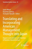 Translating and Incorporating American Management Thought into Japan