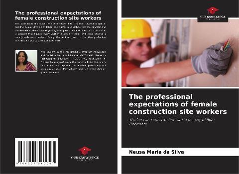 The professional expectations of female construction site workers