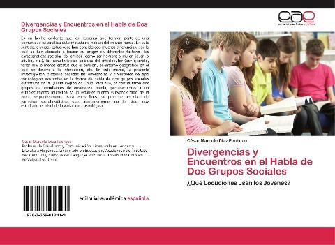 Divergencias y Encuentros en el Habla de Dos Grupos Sociales