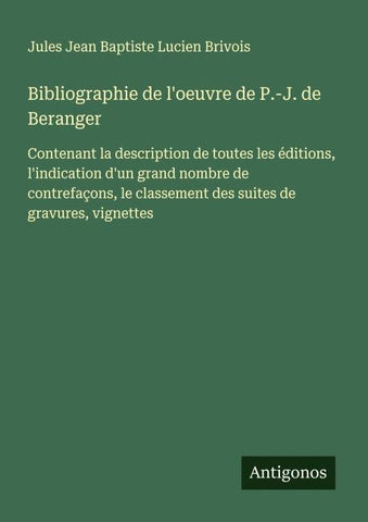 Bibliographie de l'oeuvre de P.-J. de Beranger