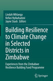 Building Resilience to Climate Change in Selected Districts in Zimbabwe