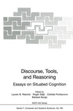 Discourse, Tools and Reasoning