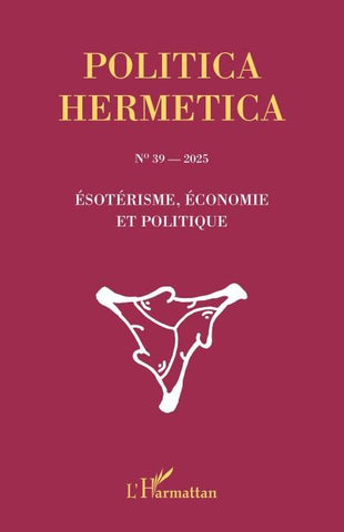 Ésotérisme, économie et politique no 39 - 2025