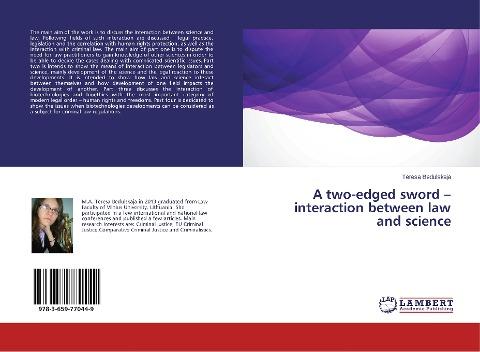 A two-edged sword - interaction between law and science