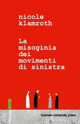 La misoginia dei movimenti di sinistra