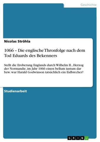 1066 - Die englische Thronfolge nach dem Tod Eduards des Bekenners