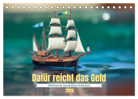 Dafür reicht das Geld (Tischkalender 2026 DIN A5 quer), CALVENDO Monatskalender