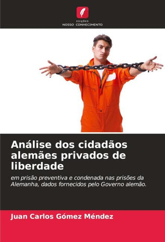 Análise dos cidadãos alemães privados de liberdade