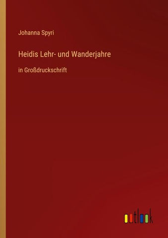 Heidis Lehr- und Wanderjahre