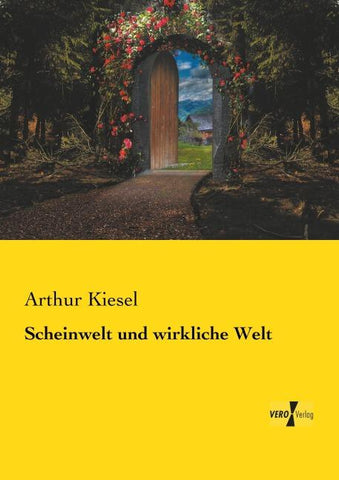 Scheinwelt und wirkliche Welt