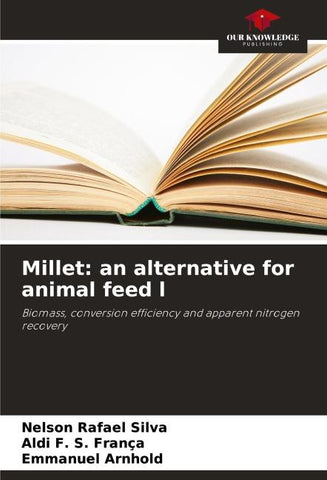 Millet: an alternative for animal feed l