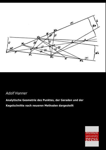 Analytische Geometrie des Punktes, der Geraden und der Kegelschnitte nach neueren Methoden dargestellt