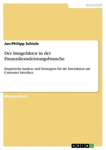 Der Imagefaktor in der Finanzdienstleistungsbranche