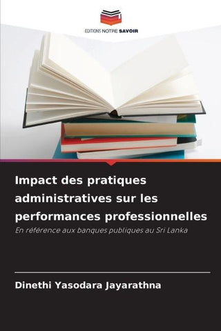 Impact des pratiques administratives sur les performances professionnelles