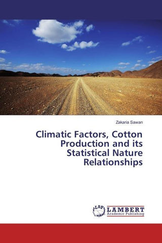 Climatic Factors, Cotton Production and its Statistical Nature Relationships