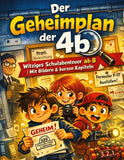 Der Geheimplan der 4b