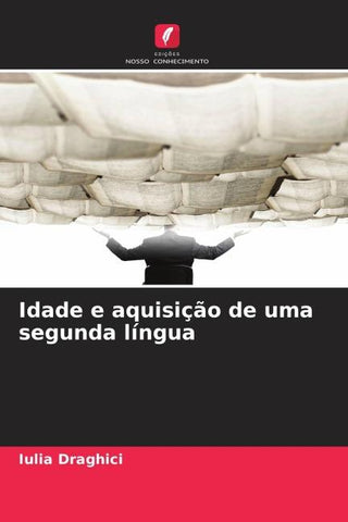 Idade e aquisição de uma segunda língua