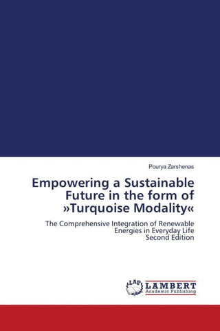 Empowering a Sustainable Future in the form of 'Turquoise Modality'