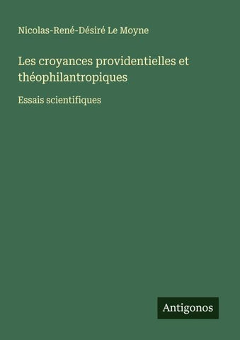 Les croyances providentielles et théophilantropiques