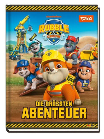 Rubble & Crew: Die größten Abenteuer