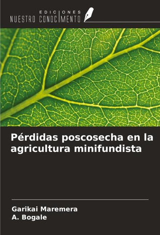 Pérdidas poscosecha en la agricultura minifundista
