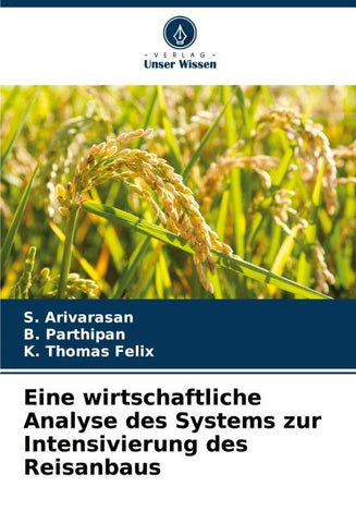 Eine wirtschaftliche Analyse des Systems zur Intensivierung des Reisanbaus