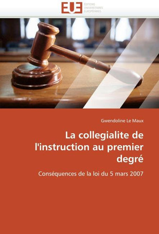 La collegialite de l''instruction au premier degré