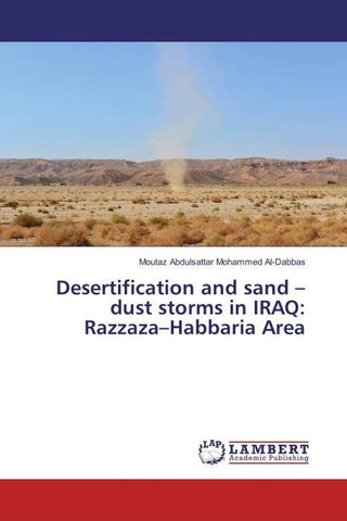 Desertification and sand - dust storms in IRAQ: Razzaza-Habbaria Area