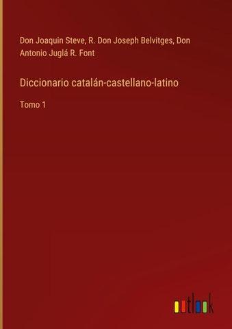 Diccionario catalán-castellano-latino