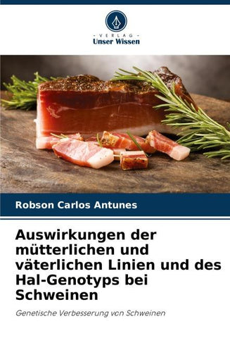 Auswirkungen der mütterlichen und väterlichen Linien und des Hal-Genotyps bei Schweinen