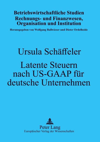 Latente Steuern nach US-GAAP für deutsche Unternehmen