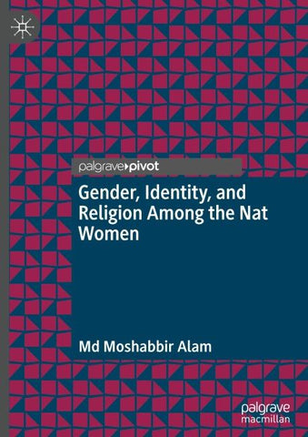 Gender, Identity, and Religion Among the Nat Women