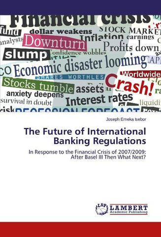 The Future of International Banking Regulations