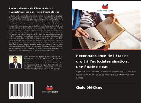 Reconnaissance de l'État et droit à l'autodétermination : une étude de cas