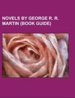 Novels by George R. R. Martin (Book Guide)