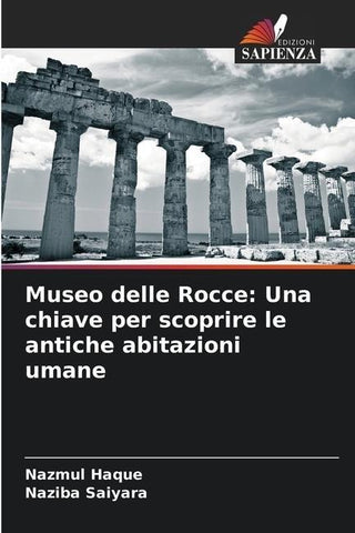 Museo delle Rocce: Una chiave per scoprire le antiche abitazioni umane
