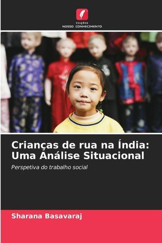 Crianças de rua na Índia: Uma Análise Situacional