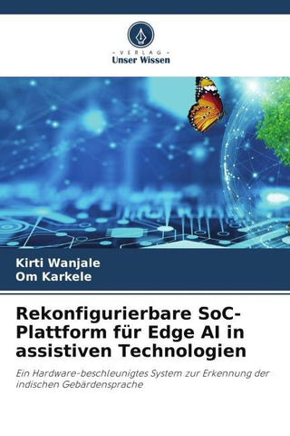 Rekonfigurierbare SoC-Plattform für Edge AI in assistiven Technologien
