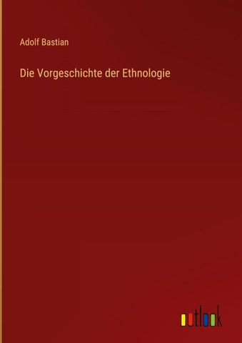 Die Vorgeschichte der Ethnologie