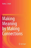 Making Meaning by Making Connections